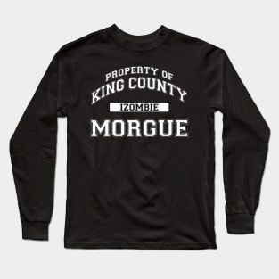 Property of King County Morgue White Long Sleeve T-Shirt